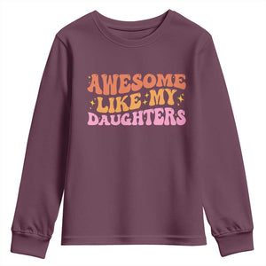 Awesome Like My Daughter Youth Sweatshirt Funny Mom Dad Mother's Day Father's Day