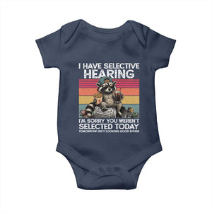 I Have Selective Hearing You were Not Selected Baby Onesie Funny Sarcastic Saying Father's Day