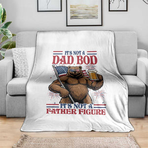 It's Not A Dad BOD It's A Father Figure Throw Blanket Dad Bear Drinking Beer 4th of July