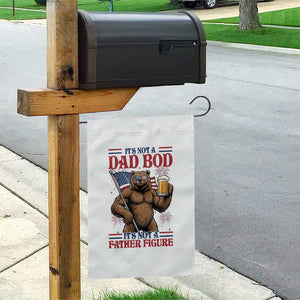 It's Not A Dad BOD It's A Father Figure Garden Flag Dad Bear Drinking Beer 4th of July
