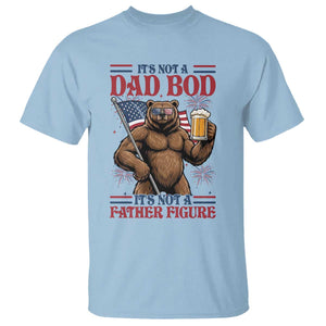 It's Not A Dad BOD It's A Father Figure T Shirt Dad Bear Drinking Beer 4th of July