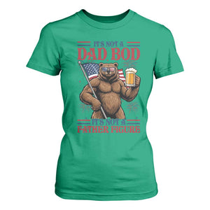 It's Not A Dad BOD It's A Father Figure T Shirt For Women Dad Bear Drinking Beer 4th of July