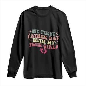 My First Fathers Day With Twin Girls Long Sleeve Shirt Funny New Dad Gift TS14 Black Print Your Wear