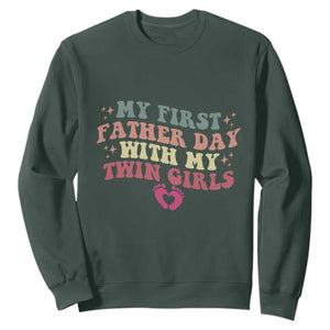 My First Fathers Day With Twin Girls Sweatshirt Funny New Dad Gift