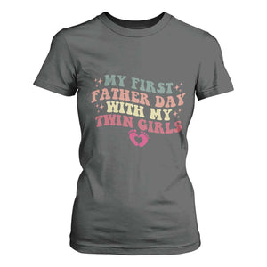 My First Fathers Day With Twin Girls T Shirt For Women Funny New Dad Gift
