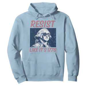 Resist Like its 1776 Hoodie America 4th of July 250 Years Freedom
