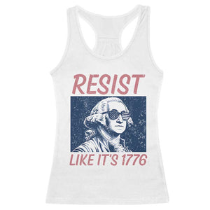 Resist Like its 1776 Racerback Tank Top America 4th of July 250 Years Freedom