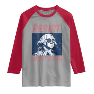 Resist Like its 1776 Raglan Shirt America 4th of July 250 Years Freedom