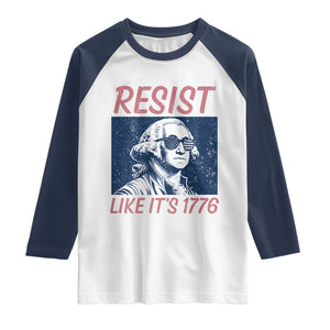 Resist Like its 1776 Raglan Shirt America 4th of July 250 Years Freedom