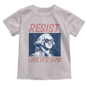 Resist Like its 1776 Toddler T Shirt America 4th of July 250 Years Freedom