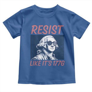 Resist Like its 1776 Toddler T Shirt America 4th of July 250 Years Freedom