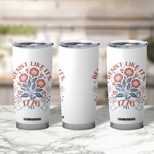 Resist Like its 1776 Tumbler Cup Vintage Boho Floral Subtle 250th Anniversary