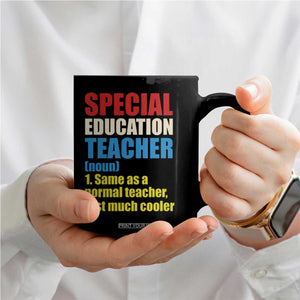 Special Education Teacher Definition Coffee Mug Funny Back to School TS14 Print Your Wear