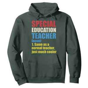 Special Education Teacher Definition Hoodie Funny Back to School TS14 Dark Forest Green Print Your Wear