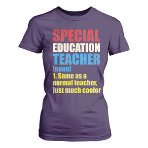 Special Education Teacher Definition T Shirt For Women Funny Back to School TS14 Purple Print Your Wear