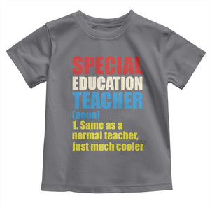Special Education Teacher Definition Toddler T Shirt Funny Back to School TS14 Charcoal Print Your Wear