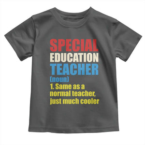 Special Education Teacher Definition Toddler T Shirt Funny Back to School TS14 Dark Heather Print Your Wear