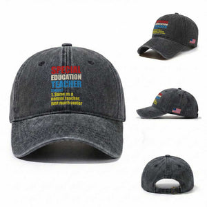 Special Education Teacher Definition Washed Cotton Baseball Cap Funny Back to School TS14 Washed Cap Universal Fit Dark Gray Print Your Wear
