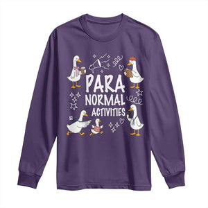 Silly Goose Para Normal Activities Long Sleeve Shirt Funny SPED Teachers Aide Para Normal Activities TS14 Purple Print Your Wear