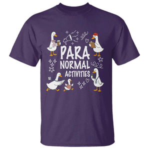 Silly Goose Para Normal Activities T Shirt Funny SPED Teachers Aide Para Normal Activities TS14 Purple Print Your Wear
