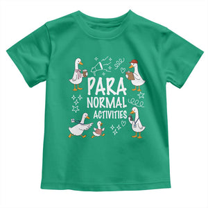 Silly Goose Para Normal Activities Toddler T Shirt Funny SPED Teachers Aide Para Normal Activities TS14 Irish Green Print Your Wear