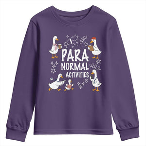 Silly Goose Para Normal Activities Youth Sweatshirt Funny SPED Teachers Aide Para Normal Activities TS14 Purple Print Your Wear