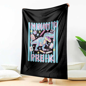 Funny Dinosaur First Day of School Pre-k Kindergarten Throw Blanket I'm Ready To Pre K