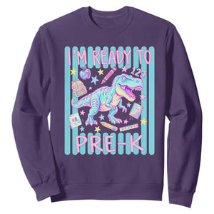 Funny Dinosaur First Day of School Pre-k Kindergarten Sweatshirt I'm Ready To Pre K