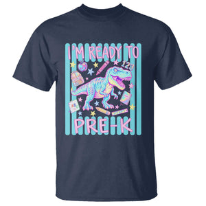 Funny Dinosaur First Day of School Pre-k Kindergarten T Shirt I'm Ready To Pre K