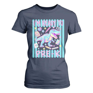 Funny Dinosaur First Day of School Pre-k Kindergarten T Shirt For Women I'm Ready To Pre K