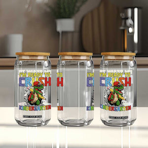 I'm Ready to Crush Pre-K Back to School T-Rex Dinosaur Glass Can