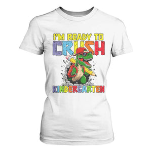 I'm Ready to Crush Pre-K Back to School T-Rex Dinosaur T Shirt For Women