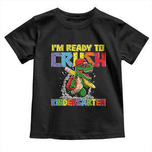 I'm Ready to Crush Pre-K Back to School T-Rex Dinosaur Toddler T Shirt