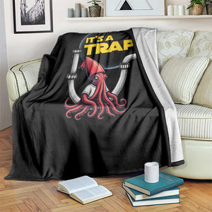 Funny Plumbing Plumber Throw Blanket It Is A Trap TS14 Print Your Wear