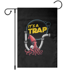 Funny Plumbing Plumber Garden Flag It Is A Trap TS14 Black Print Your Wear