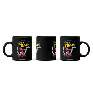 Funny Plumbing Plumber Coffee Mug It Is A Trap TS14 Print Your Wear