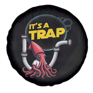 Funny Plumbing Plumber Spare Tire Cover It Is A Trap TS14 Print Your Wear