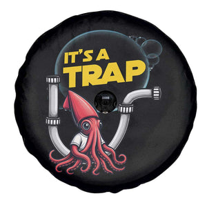 Funny Plumbing Plumber Spare Tire Cover It Is A Trap TS14 Print Your Wear