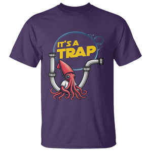 Funny Plumbing Plumber T Shirt It Is A Trap TS14 Purple Print Your Wear