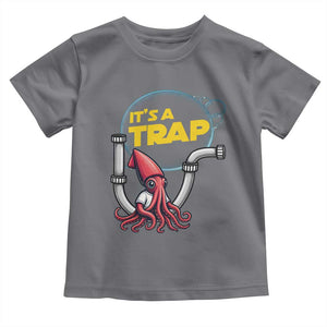 Funny Plumbing Plumber Toddler T Shirt It Is A Trap TS14 Charcoal Print Your Wear