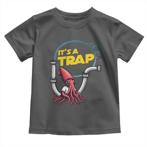 Funny Plumbing Plumber Toddler T Shirt It Is A Trap TS14 Dark Heather Print Your Wear
