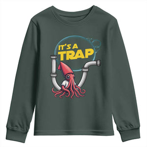 Funny Plumbing Plumber Youth Sweatshirt It Is A Trap TS14 Dark Forest Green Print Your Wear