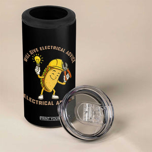 Funny Electrician 4 in 1 Can Cooler Tumbler This Electrician Will Work For Tacos TS14 Print Your Wear