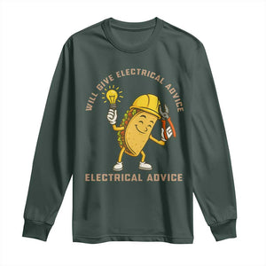 Funny Electrician Long Sleeve Shirt This Electrician Will Work For Tacos TS14 Dark Forest Green Print Your Wear