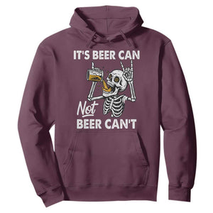 Funny Skeleton Beer Hoodie It Is Beer Can Not Beer Can Not TS14 Maroon Print Your Wear