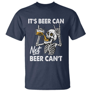 Funny Skeleton Beer T Shirt It Is Beer Can Not Beer Can Not TS14 Navy Print Your Wear