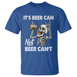 Funny Skeleton Beer T Shirt It Is Beer Can Not Beer Can Not TS14 Royal Blue Print Your Wear