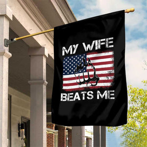 Funny Husband Sarcastic Garden Flag American Flag My Wife Beats Me TS14 Print Your Wear