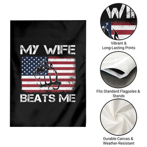 Funny Husband Sarcastic Garden Flag American Flag My Wife Beats Me TS14 Print Your Wear