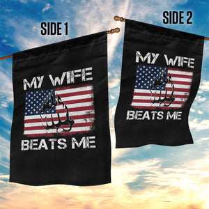Funny Husband Sarcastic Garden Flag American Flag My Wife Beats Me TS14 Print Your Wear